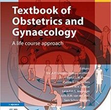 textbook of obstetrics and gynaecology: a life course approach 1st edition. 2019 edition