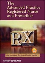 the advanced practice registered nurse as a prescriber 1st edition