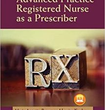 the advanced practice registered nurse as a prescriber 1st edition