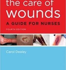 the care of wounds: a guide for nurses 4th edition