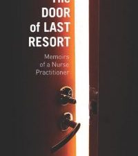 the door of last resort: memoirs of a nurse practitioner