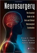 neurosurgery: the essential guide to the oral and clinical neurosurgical exam 1st edition
