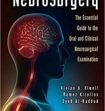 neurosurgery: the essential guide to the oral and clinical neurosurgical exam 1st edition