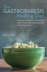 the gastroparesis healing diet: a guided program for promoting gastric relief, reducing symptoms and feeling great