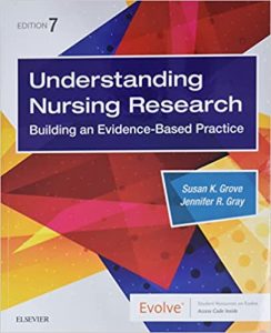 understanding nursing research: building an evidence based practice, 7th edition