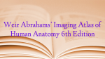 Weir Abrahams’ Imaging Atlas of Human Anatomy 6th Edition