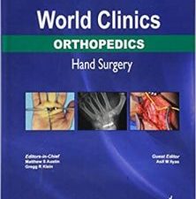 world clinics: orthopedics: hand surgery 1st edition