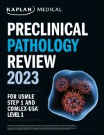 preclinical pathology review 2023: for usmle step 1 and comlex usa level 1 (usmle prep)