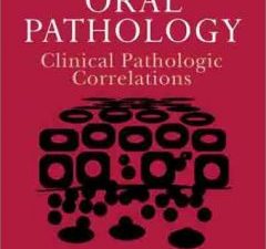oral pathology: clinical pathologic correlations 4th edition