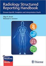 radiology structured reporting handbook: disease specific templates and interpretation pearls 1st edition