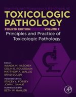 haschek and rousseaux’s handbook of toxicologic pathology, volume 1: principles and practice of toxicologic pathology 4th edition
