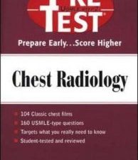 chest radiology: pretest self assessment and review 1st edition