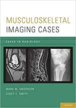 musculoskeletal imaging cases (cases in radiology) illustrated edition