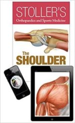 stoller’s orthopaedics and sports medicine: the shoulder package 1st edition