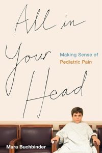 all in your head: making sense of pediatric pain