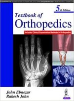 textbook of orthopedics (includes clinical examination methods in orthopedics) 2nd edition