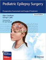 pediatric epilepsy surgery: preoperative assessment and surgical treatment 2nd edition