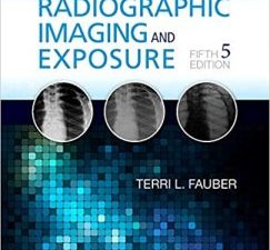 radiographic imaging and exposure 5th edition