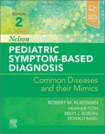 nelson pediatric symptom based diagnosis: common diseases and their mimics 2nd edition