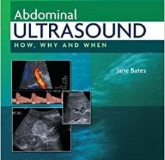 abdominal ultrasound: how, why and when 3rd edition