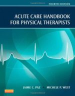acute care handbook for physical therapists 4th edition