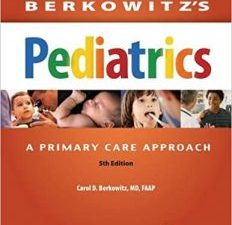 berkowitz’s pediatrics: a primary care approach 5th edition
