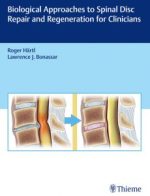 biological approaches to spinal disc repair and regeneration for clinicians