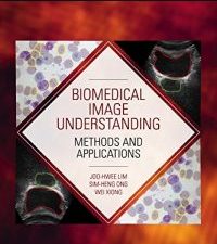 biomedical image understanding: methods and applications