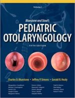 bluestone and stool’s pediatric otolaryngology, 2 vol set 5th edition