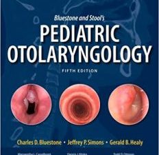 bluestone and stool’s pediatric otolaryngology, 2 vol set 5th edition