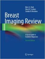 breast imaging review: a quick guide to essential diagnoses, 2 edition
