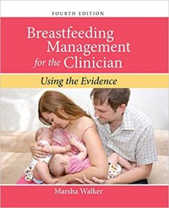 breastfeeding management for the clinician: using the evidence 4th edition