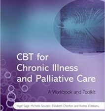 cbt for chronic illness and palliative care: a workbook and toolkit