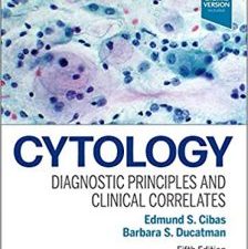 cytology: diagnostic principles and clinical correlates (5th edition) – march 2020 release