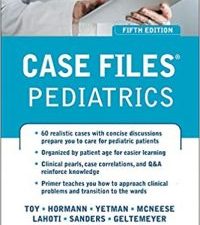 case files pediatrics, fifth edition 5th edition