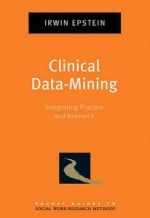 clinical data mining: integrating practice and research