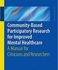 community based participatory research for improved mental healthcare: a manual for clinicians and researchers