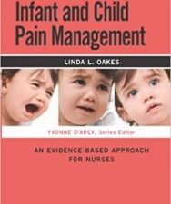 compact clinical guide to infant and child pain management: an evidence based approach for nurses 1st edition