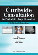 curbside consultation in pediatric sleep disorders: 49 clinical questions (curbside consultation in pediatrics) 1st edition
