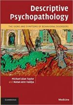 descriptive psychopathology: the signs and symptoms of behavioral disorders illustrated edition