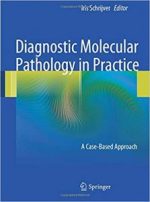 diagnostic molecular pathology in practice: a case based approach