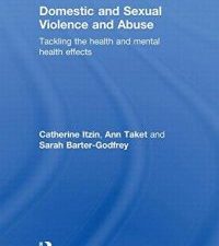 domestic and sexual violence and abuse : tackling the health and mental health effects