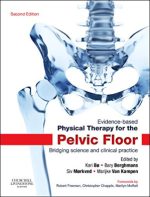 evidence based physical therapy for the pelvic floor: bridging science and clinical practice 2nd edition