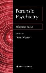 forensic psychiatry : influences of evil