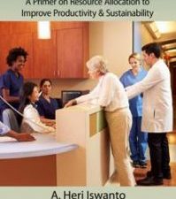 hospital economics : a primer on resource allocation to improve productivity & sustainability