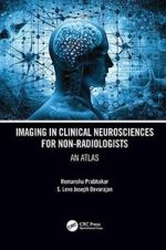 imaging in clinical neurosciences for non radiologists: an atlas
