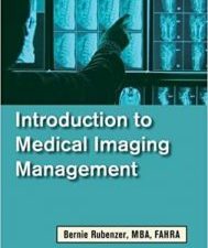 introduction to medical imaging management 1st edition
