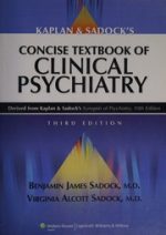 kaplan and sadock’s concise textbook of clinical psychiatry, 3rd edition 3rd edition