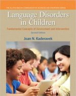 language disorders in children: fundamental concepts of assessment and intervention (pearson communication sciences and disorders) 2nd edition
