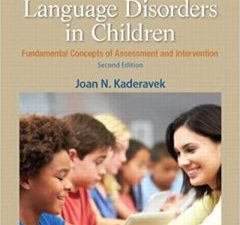 language disorders in children: fundamental concepts of assessment and intervention (pearson communication sciences and disorders) 2nd edition